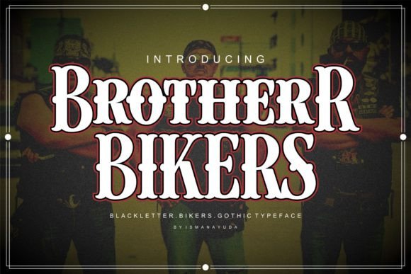 Brother Bikers: The Typeface for Community and Craft