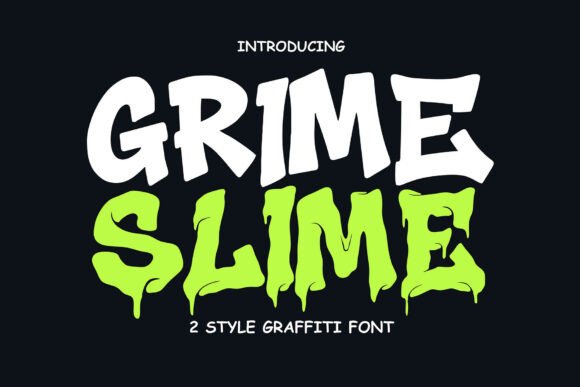 Grime Slime: The Urban Graffiti Font for Bold Designs